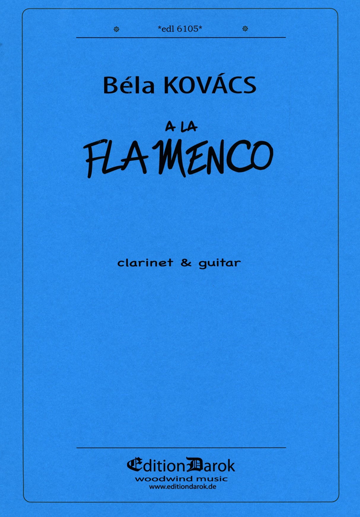 Kovács: Á la flamenco (for clarinet and guitar)