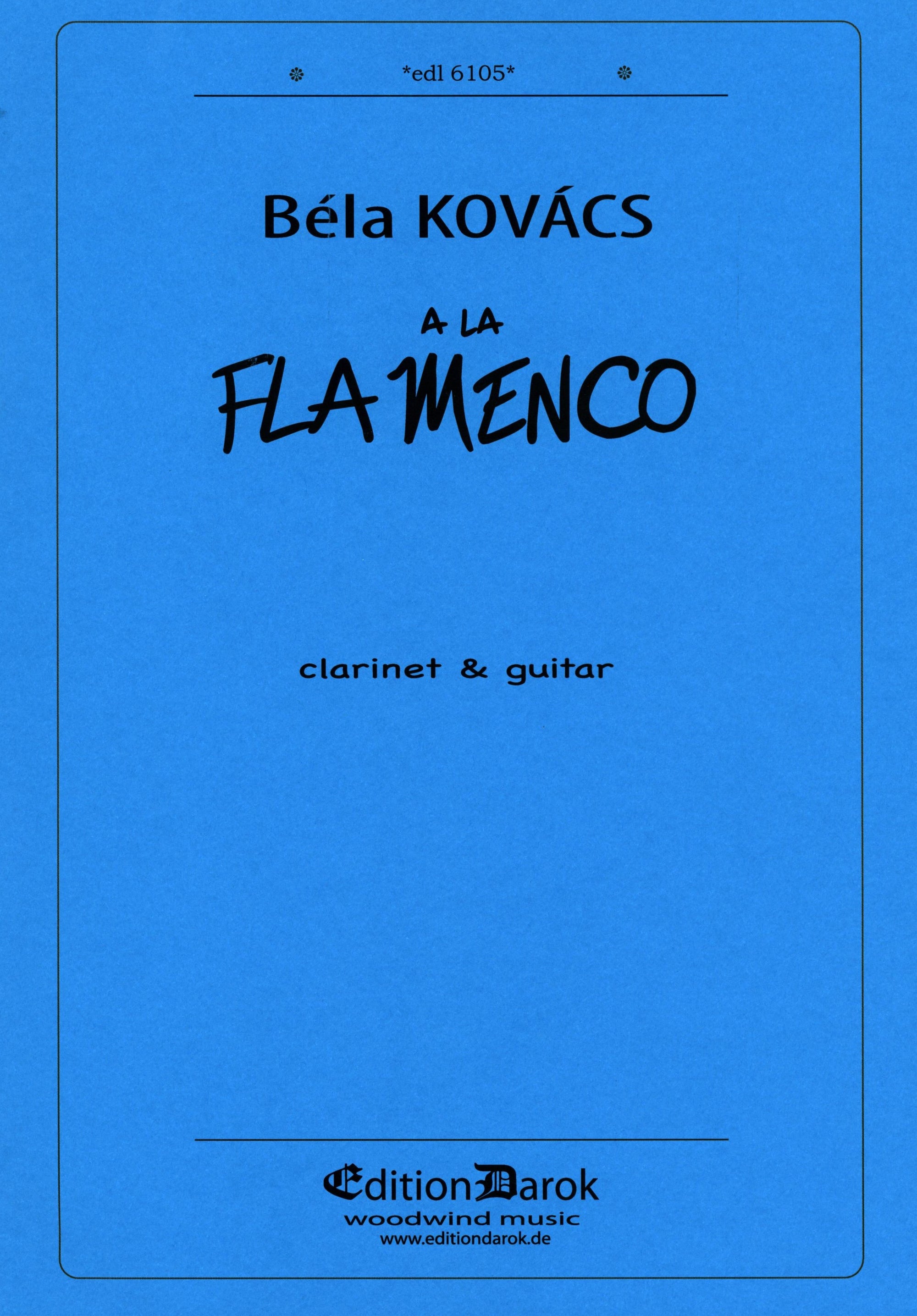 Kovács: Á la flamenco (for clarinet and guitar)
