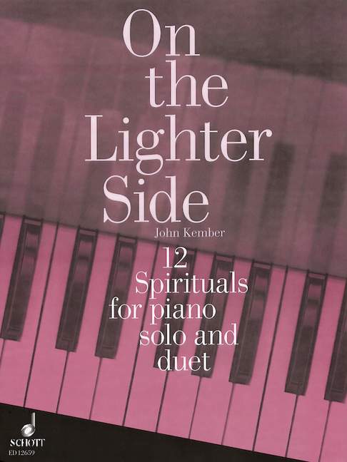On the Lighter Side: 12 Spirituals for Piano Solo & Duet