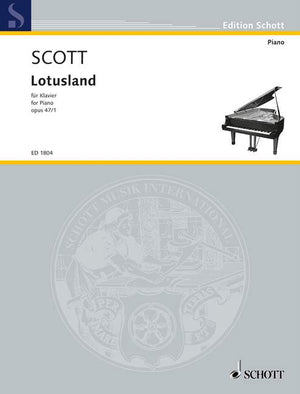 Scott: Lotus Land, Op. 47, No. 1