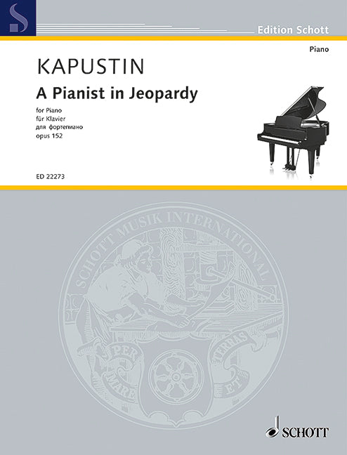 Kapustin: A Pianist in Jeopardy, Op. 152