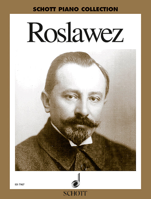 Roslavets: Selected Piano Works
