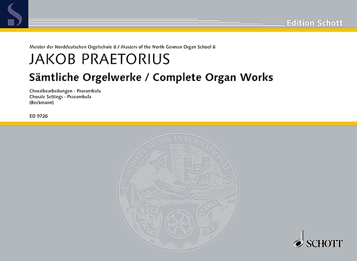 J. Praetorius: Complete Organ Works