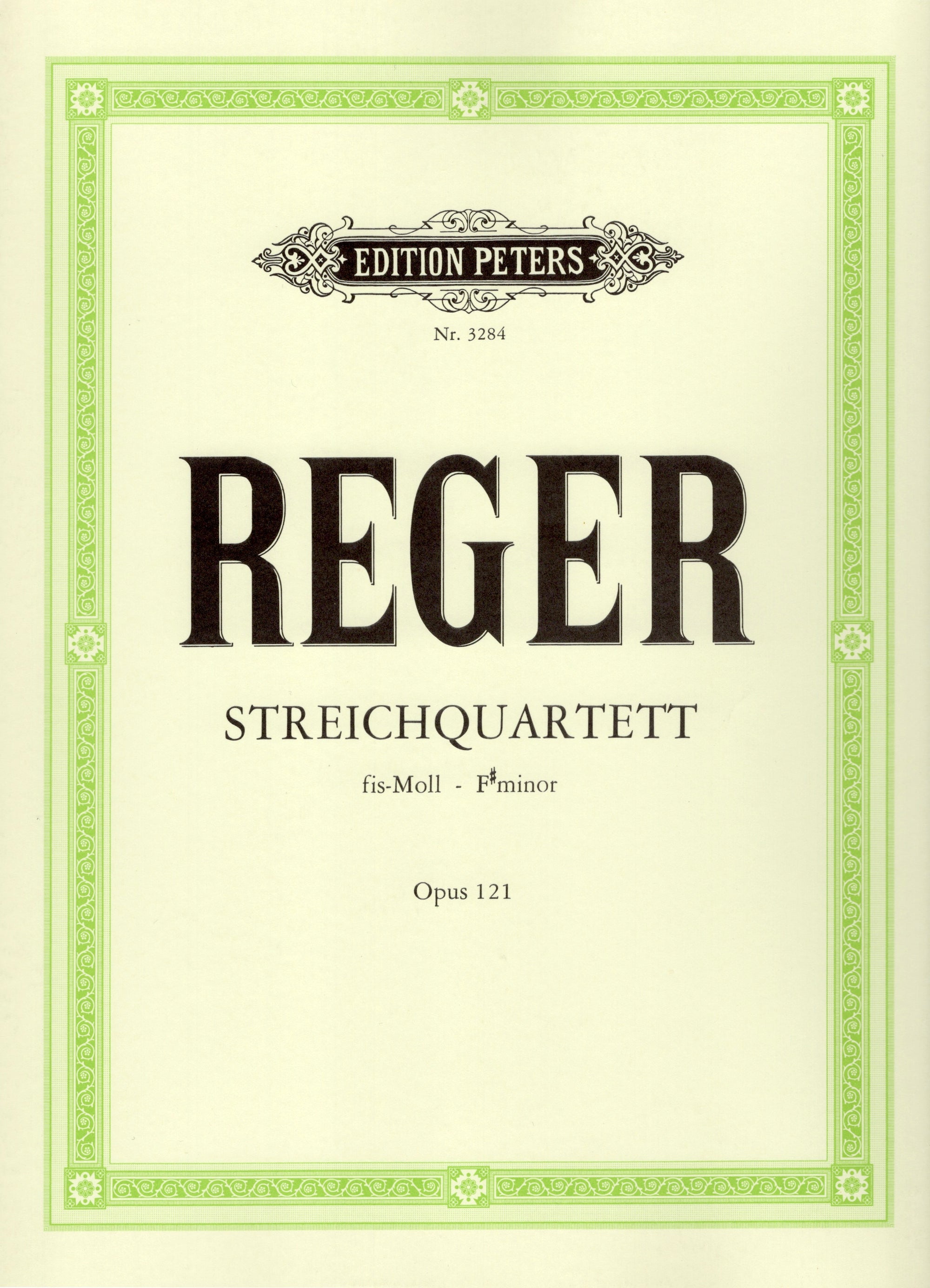 Reger: String Quartet in F-sharp Minor, Op. 121