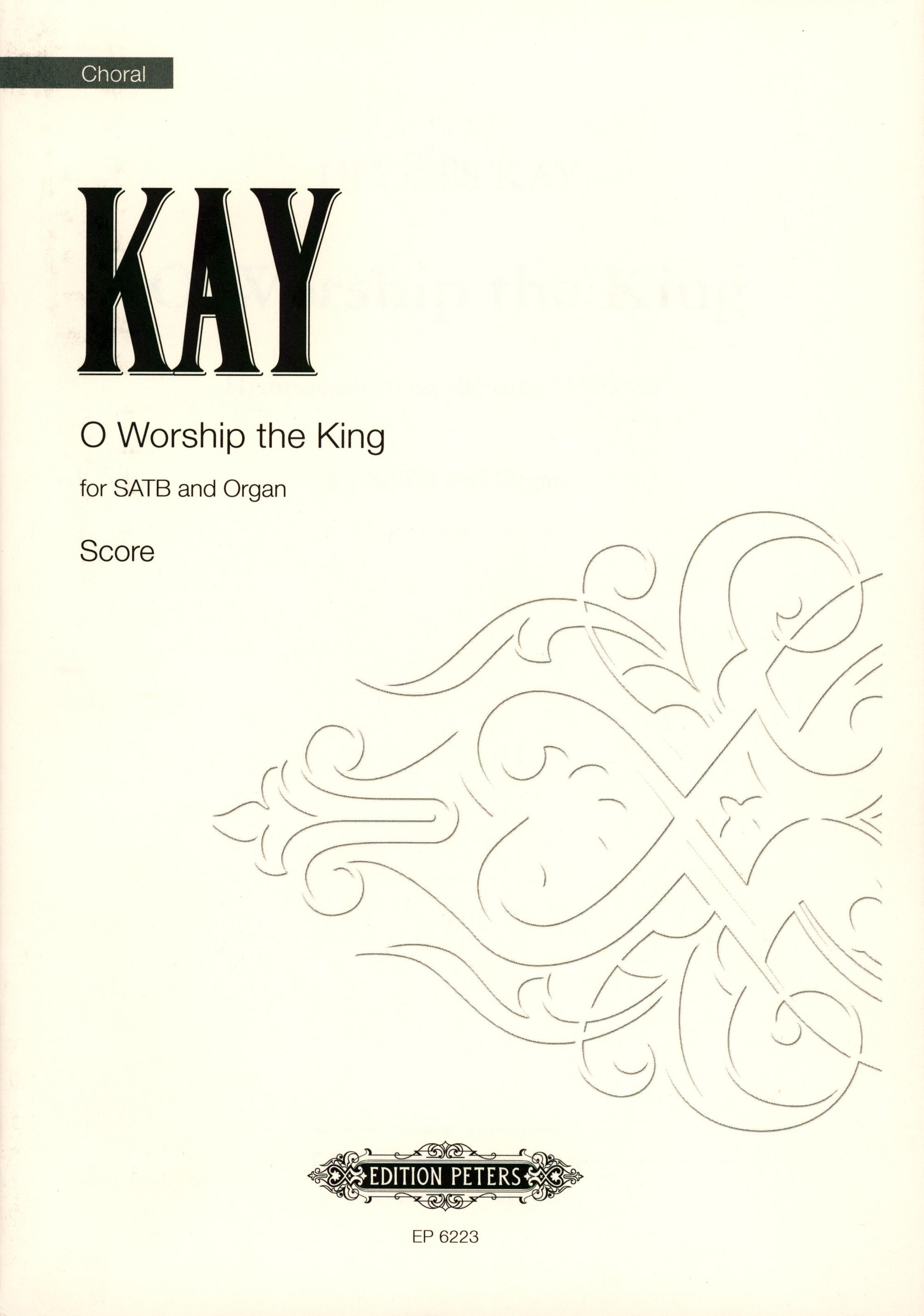 Kay: O Worship the King