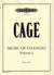 Cage: Music of Changes - Volume 1
