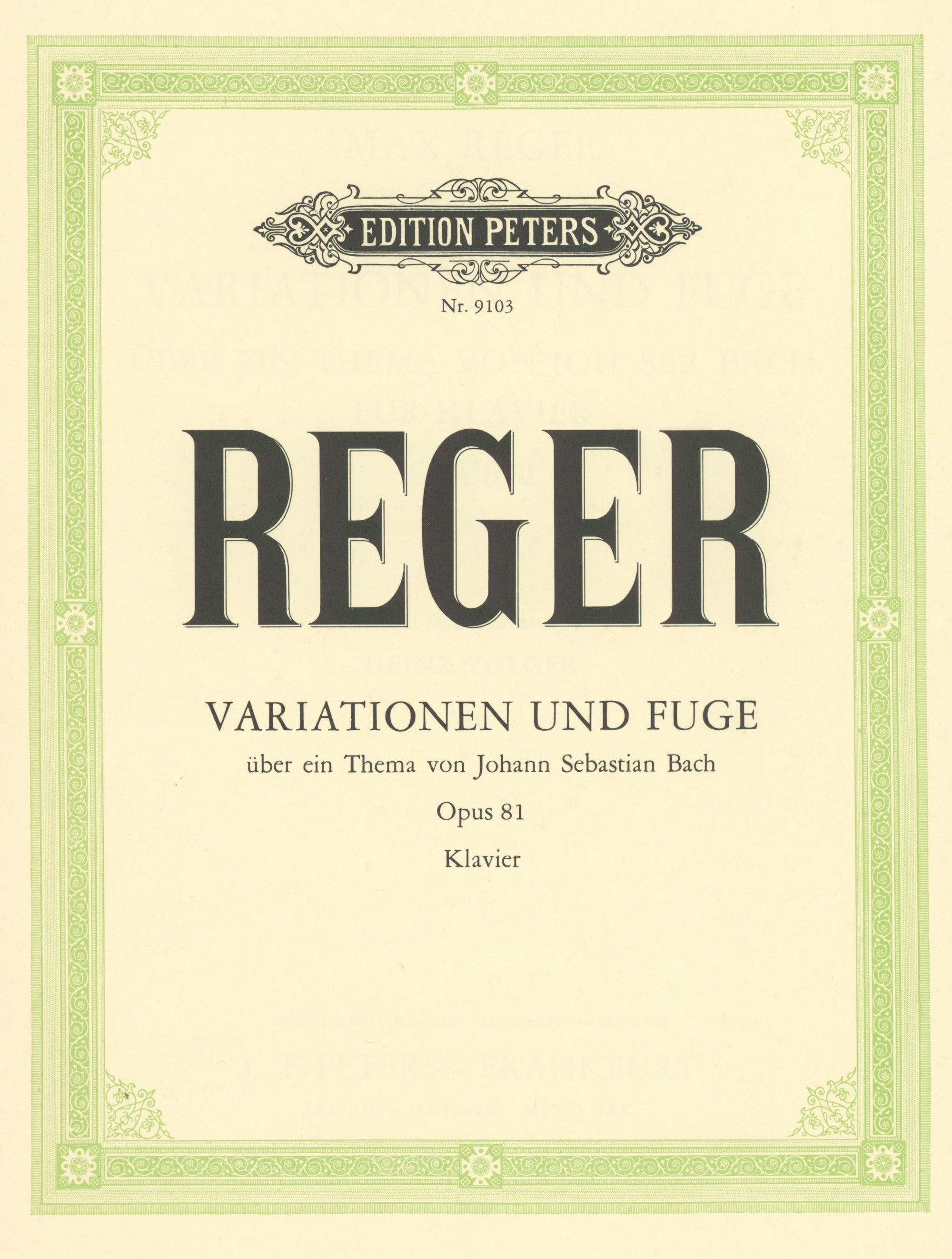 Reger: Variations and Fugue on a Theme by J.S. Bach, Op. 81