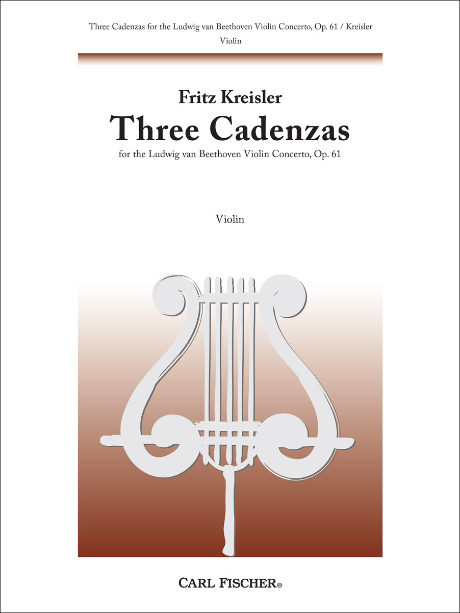 Kreisler: 3 Cadenzas for the Beethoven's Violin Concerto, Op. 61