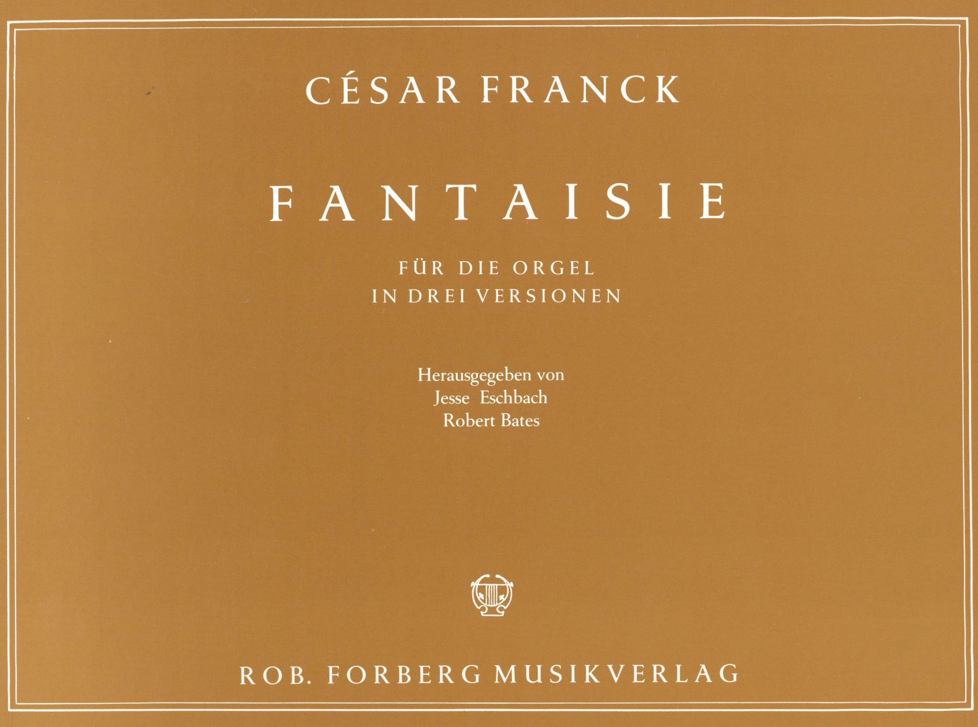 Franck: Fantasie in C Major, FWV 28, Op. 16 (in 3 Versions)