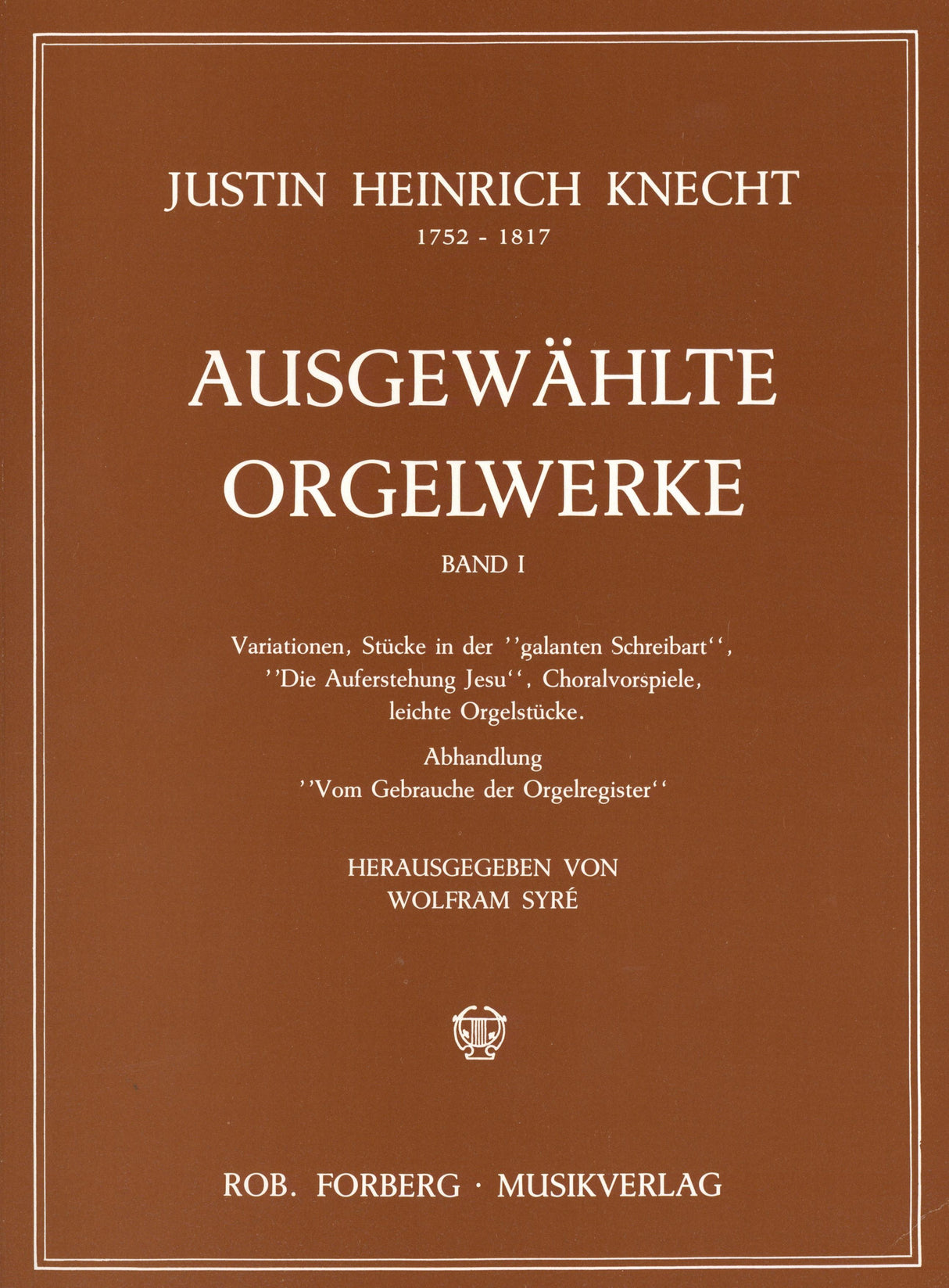 Knecht: Selected Organ Works - Volume 1