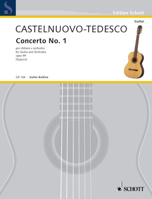 Castelnuovo-Tedesco: Guitar Concerto No. 1 in D Major, Op. 99