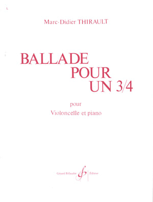 Thirault: Ballade pour un 3/4