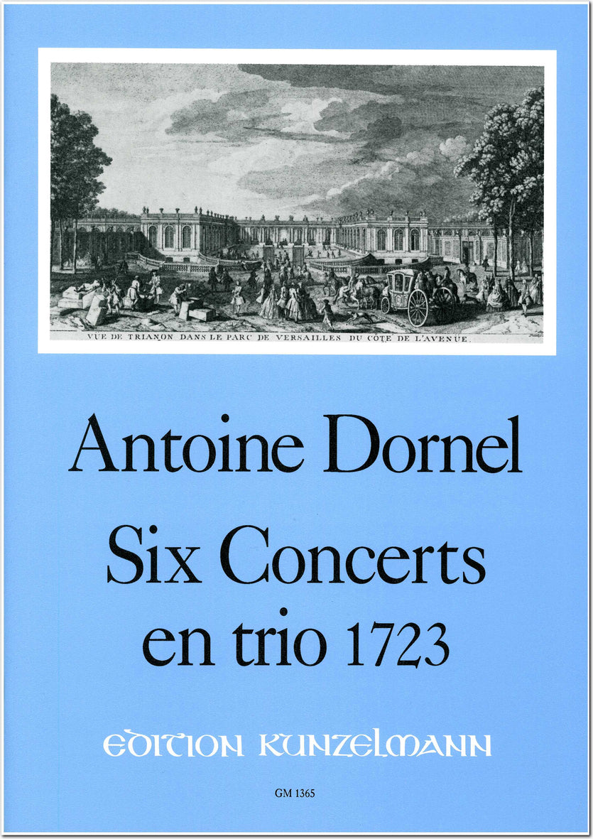 Dornel: 6 concerts en trio (arr. for 2 melody instruments & basso continuo)