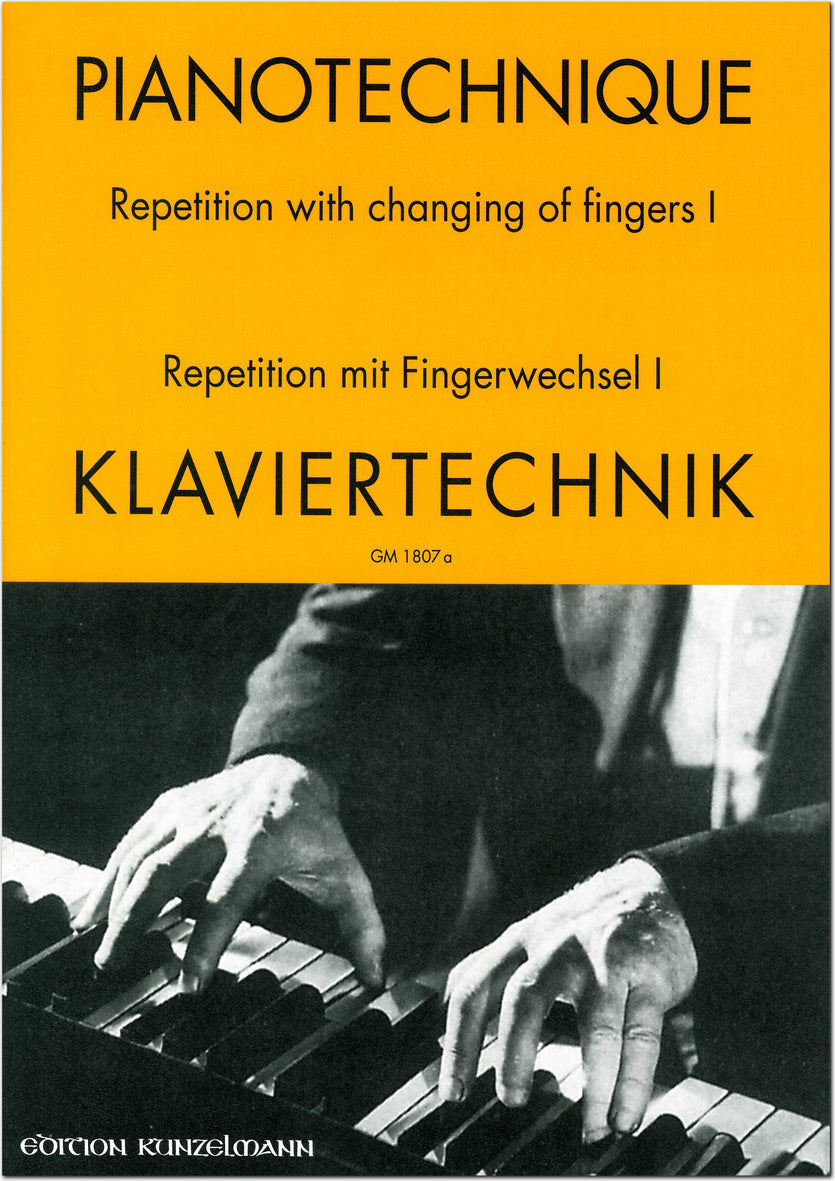 Piano Technique - Repetition with Changing of Fingers - Book 1