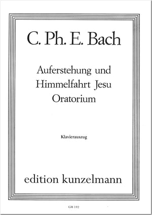 Bach: Auferstehung and Himmelfahrt Jesu, H 777, Wq. 240