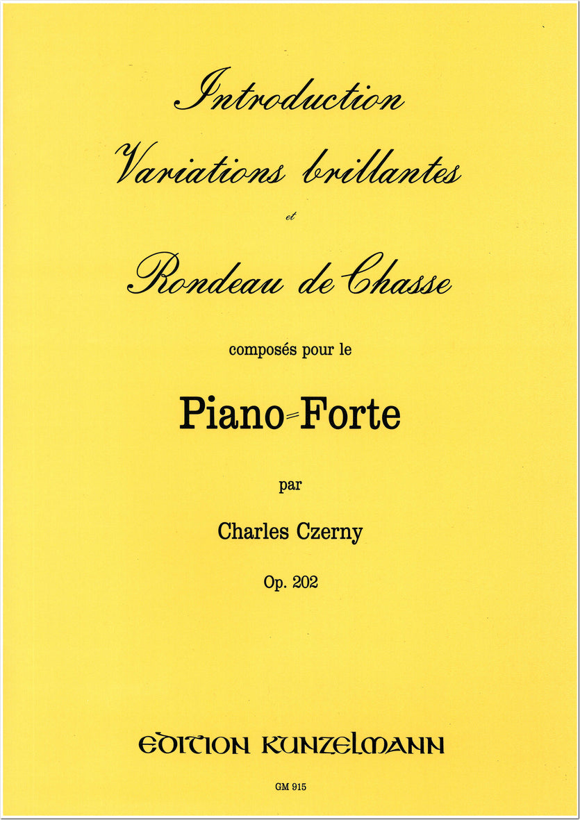 Czerny: Introduction, variations brillantes et rondeau de chasse, Op. 202