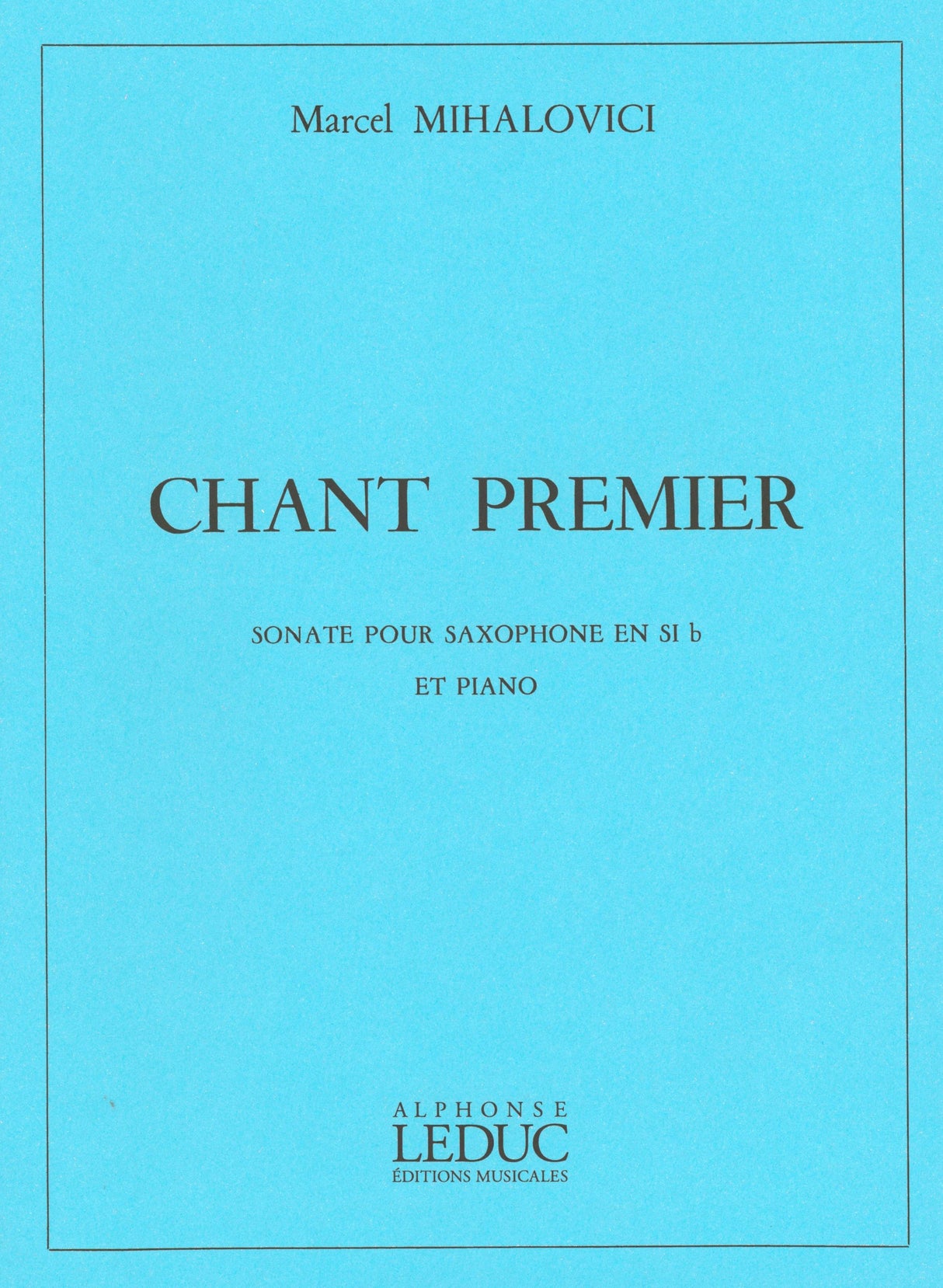 Mihalovici: Chant Premier, Op. 103