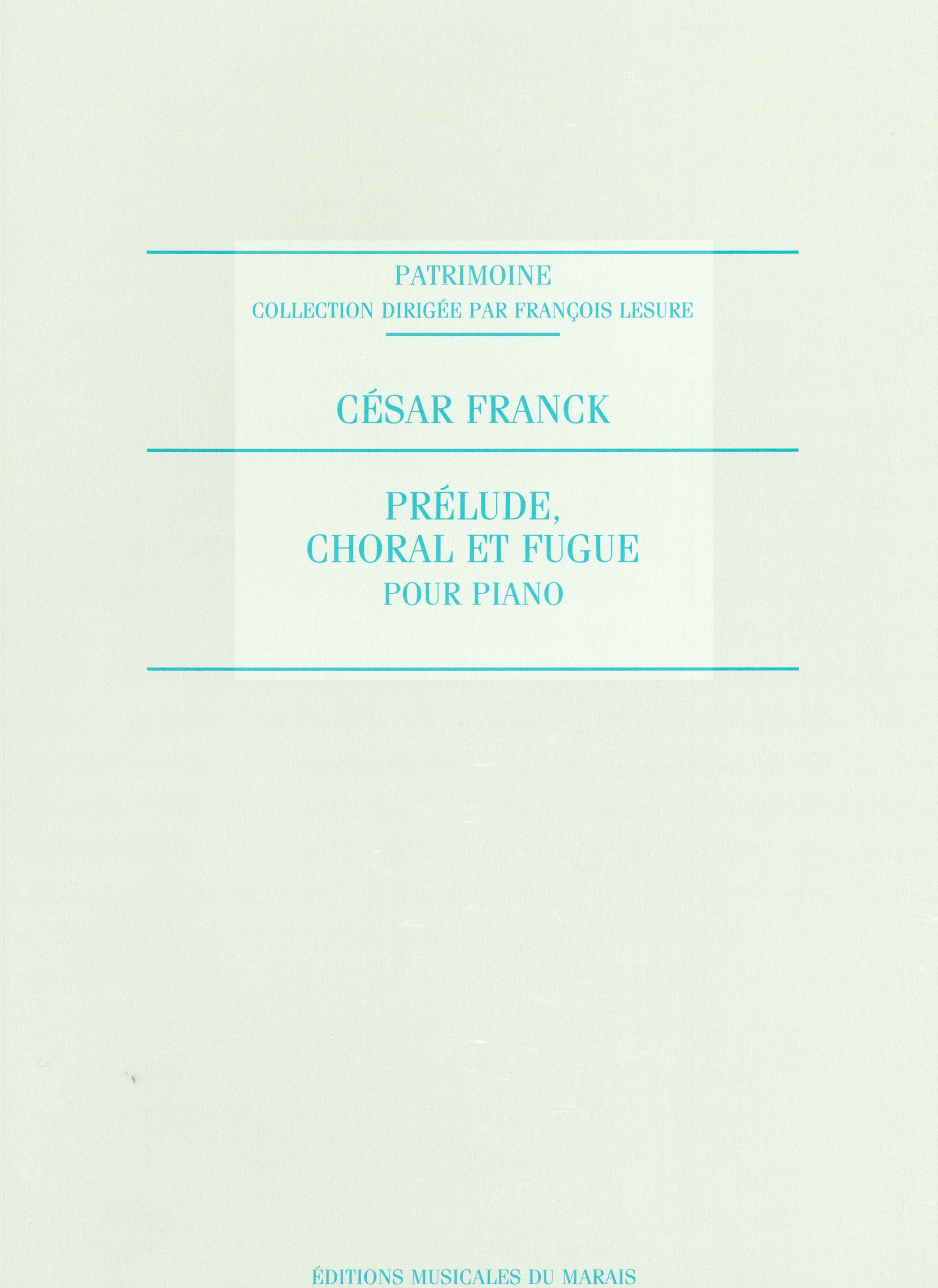 Franck: Prélude, Choral et Fugue, FWV 21