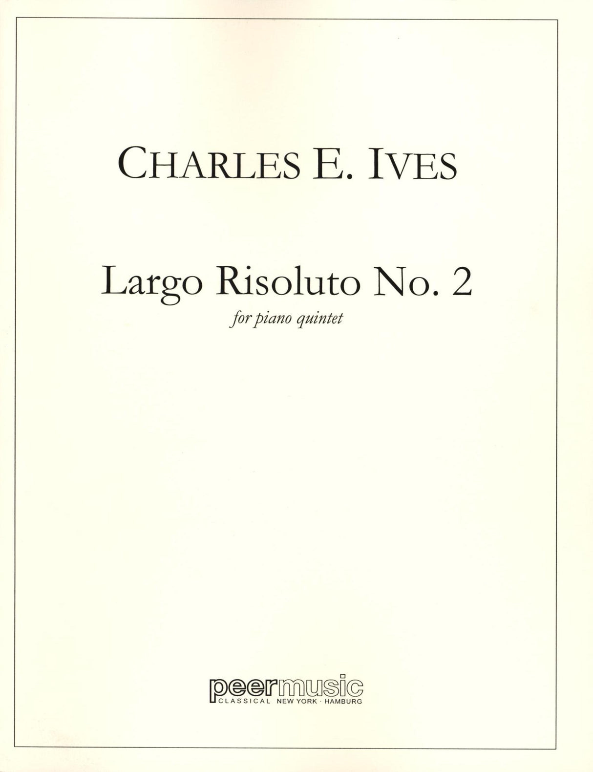 Ives: Largo Risoluto No. 2