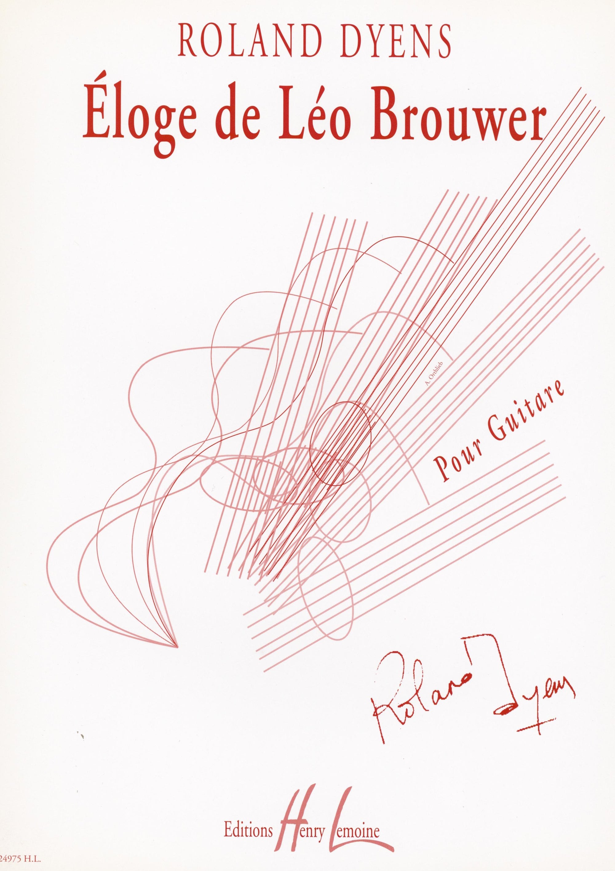 Dyens: Éloge de Léo Brouwer