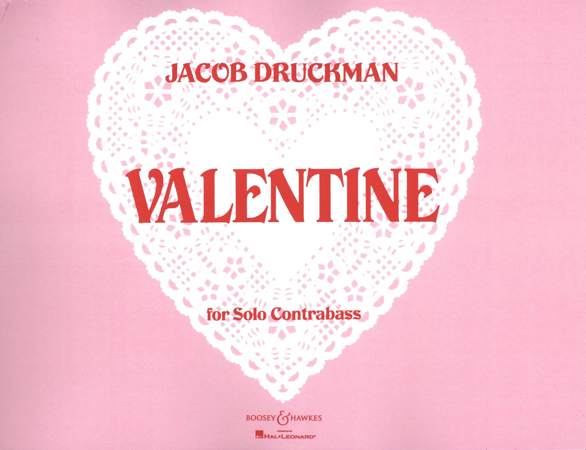 Druckman: Valentine