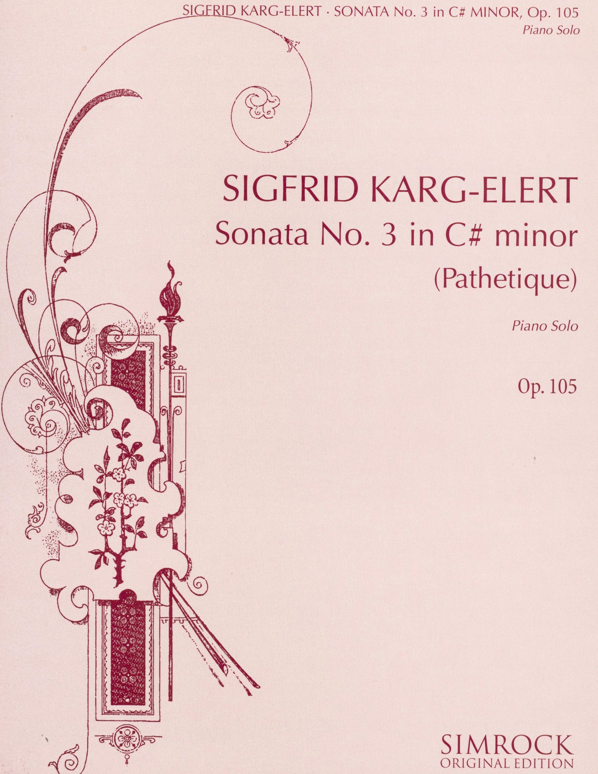 Karg-Elert: Piano Sonata No. 3 in C-sharp Minor, Op. 105