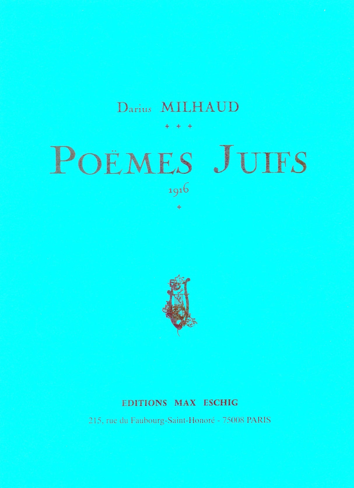 Milhaud: Poemes Juifs, Op. 34
