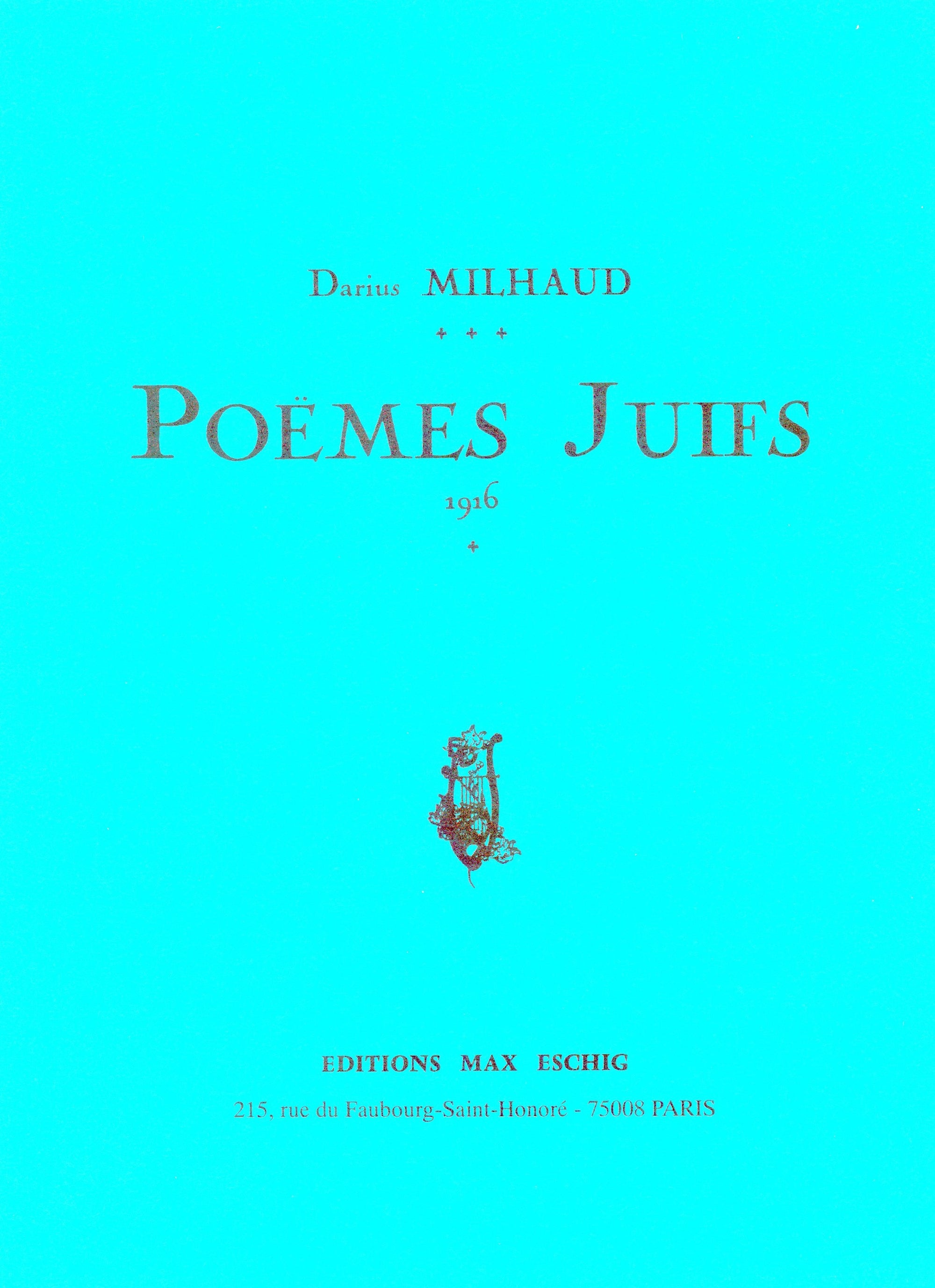 Milhaud: Poemes Juifs, Op. 34