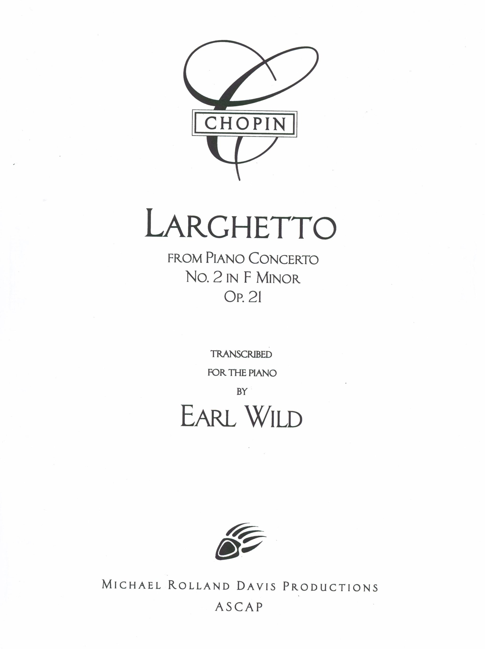 Chopin-Wild: 'Larghetto' from Piano Concerto, Op. 21