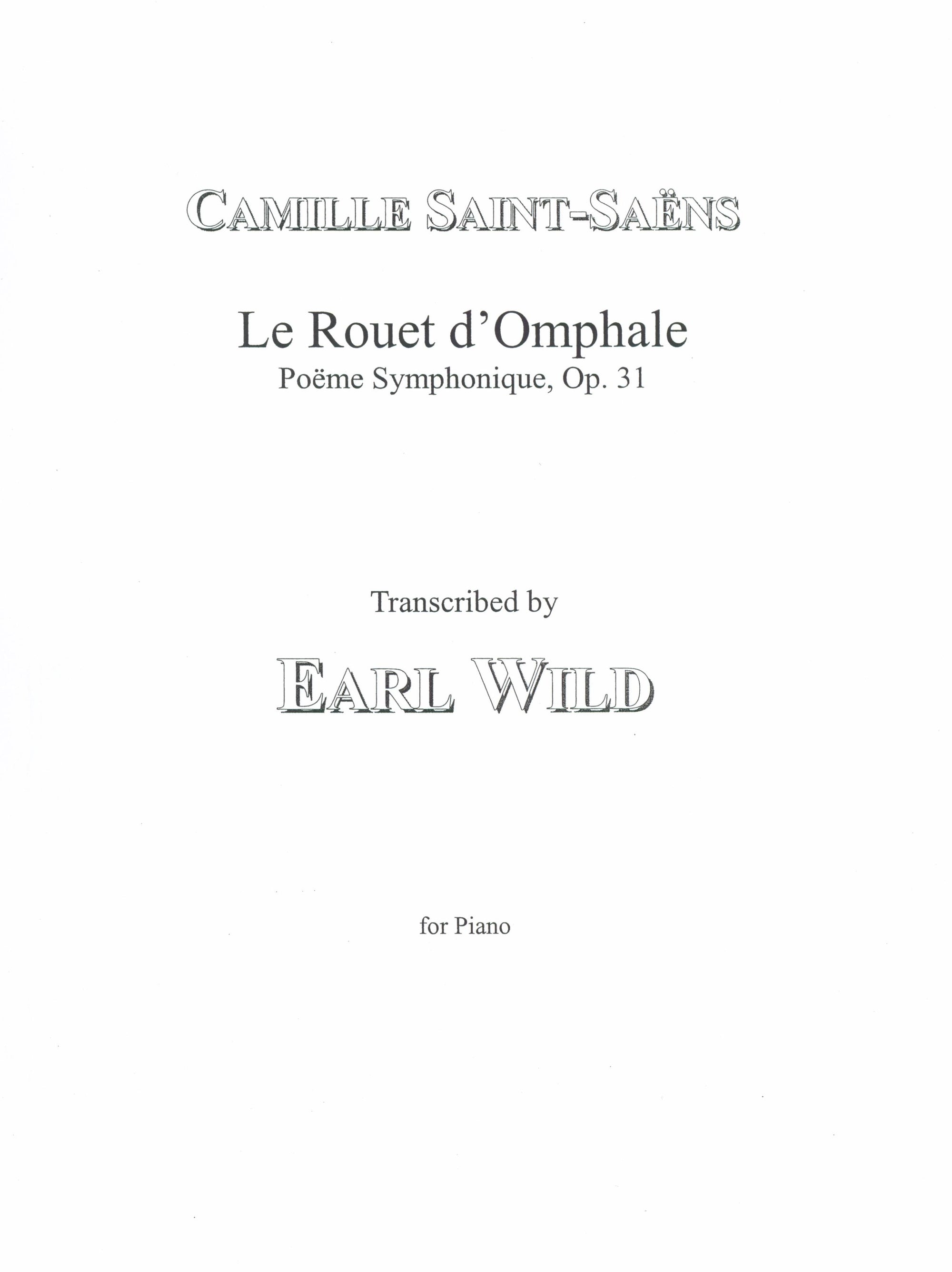 Saint-Saëns-Wild: Le Rouet d'Omphale, Op. 31