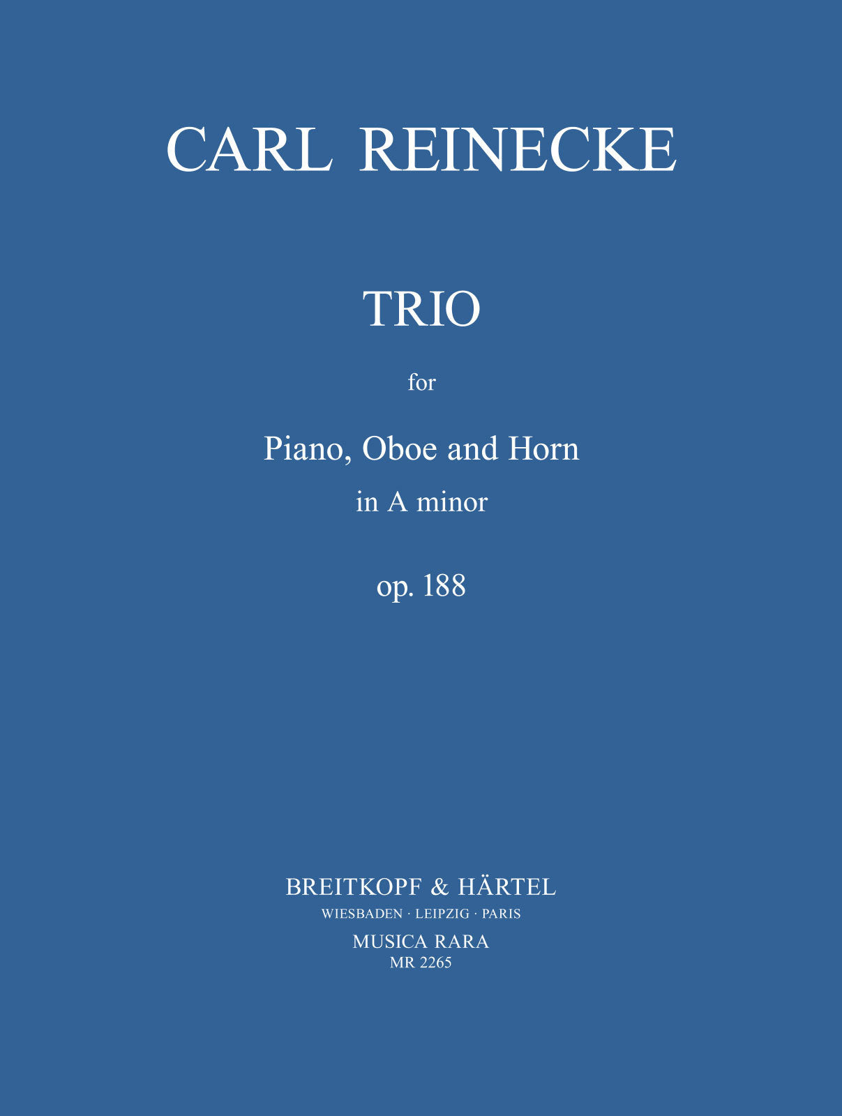Reinecke: Trio in A Minor, Op. 188