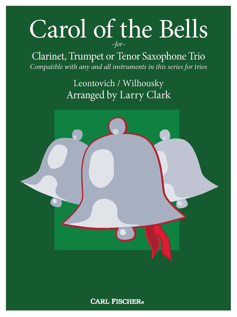 Leontovich: Carol of the Bells (arr. for clarinet, trumpet or tenor sax trio)