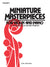 Miniature Masterpieces - Volume 3