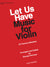 Let Us Have Music for Violin - Volume 1