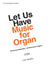 Let Us Have Music for Organ