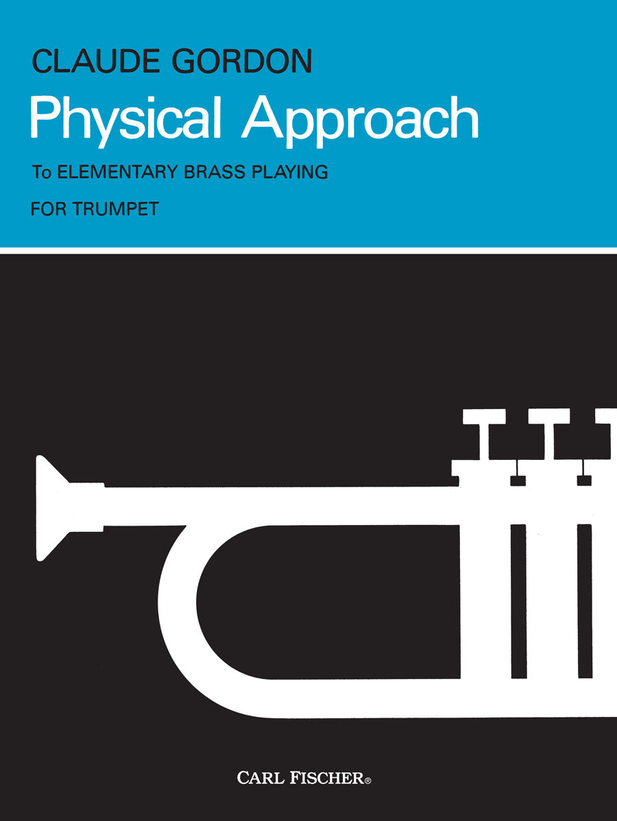 Physical Approach To Elementary Brass Playing - Trumpet