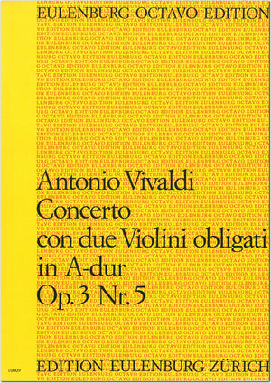 Vivaldi: Concerto for 2 Violins in A Major, RV 519, Op. 3, No. 5