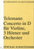 Telemann: Concerto for Violin, 3 Horns and Orchestra in D Major, TWV 54:D2
