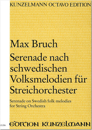 Bruch: Serenade after Swedish Melodies, Op. posth.