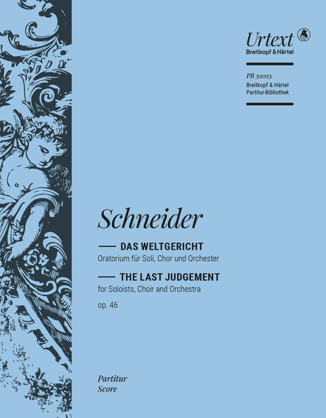 Schneider: Das Weltgericht, Op. 46