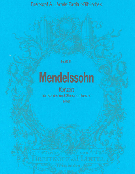 Mendelssohn: Piano Concerto in A Minor, MWV O 2