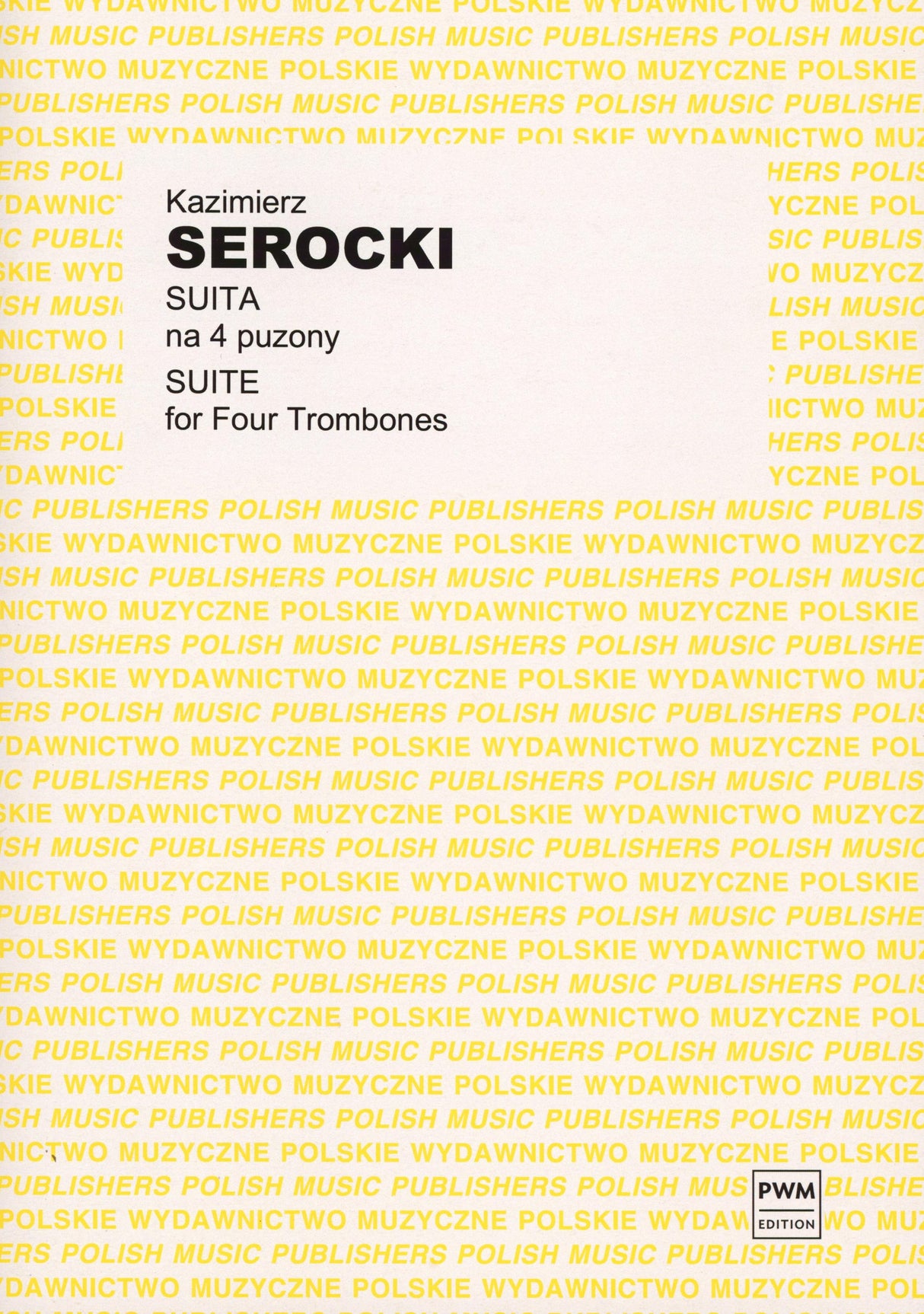 Serocki: Suite for 4 Trombones