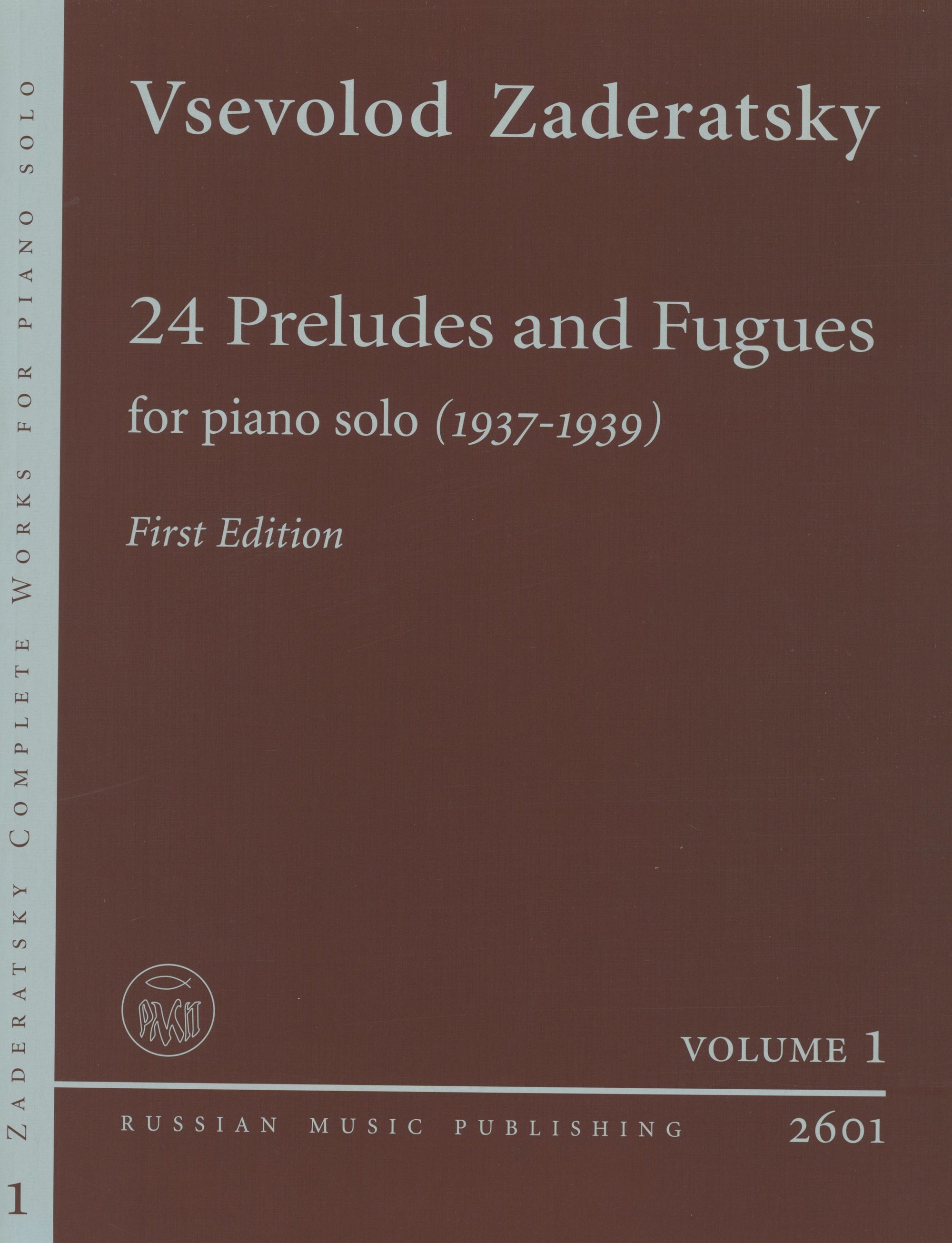 Zaderatsky: 24 Preludes and Fugues