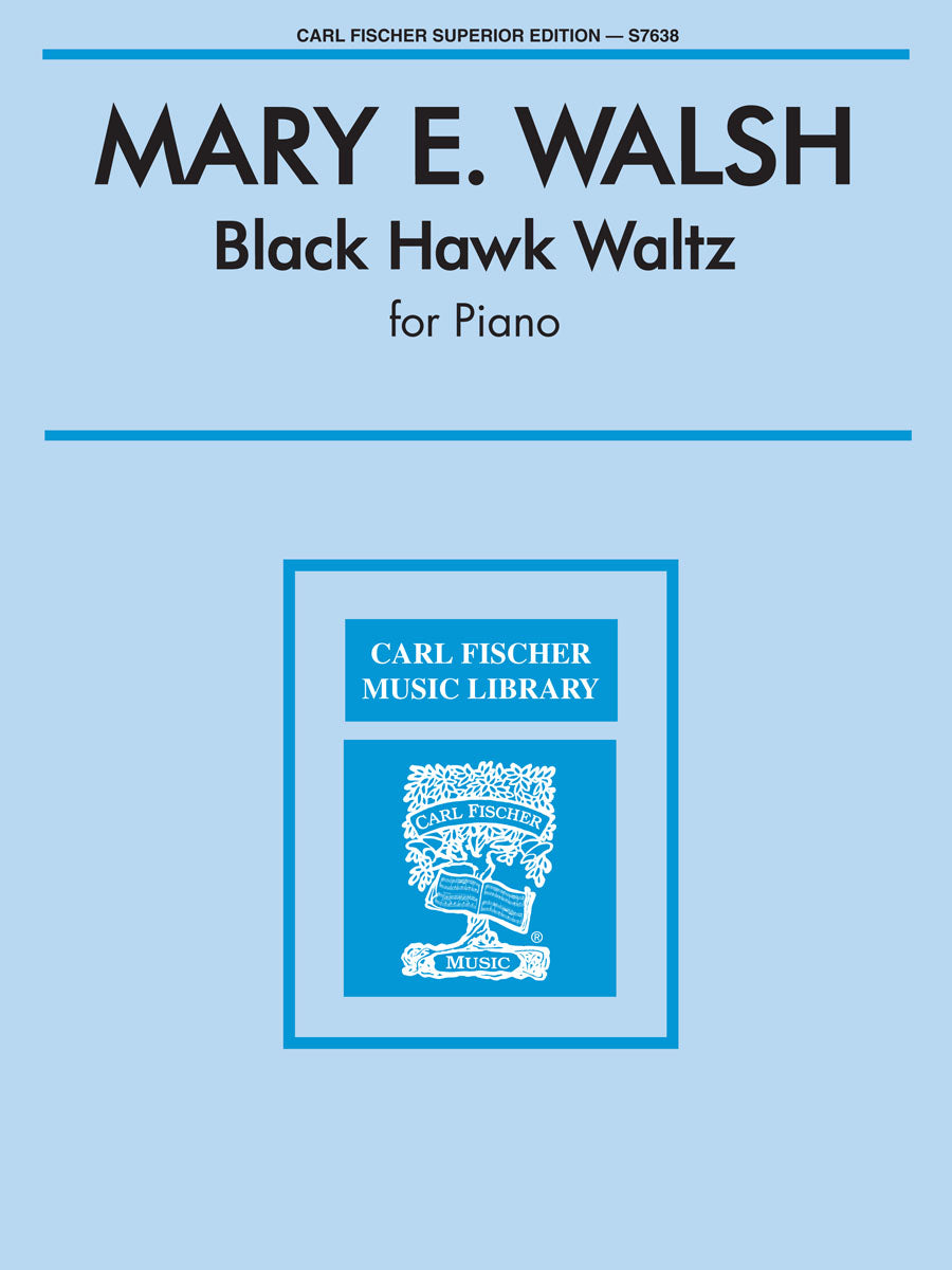 Walsh: Black Hawk Waltz