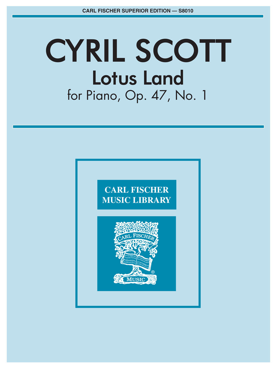 Scott: Lotus Land, Op. 47, No. 1
