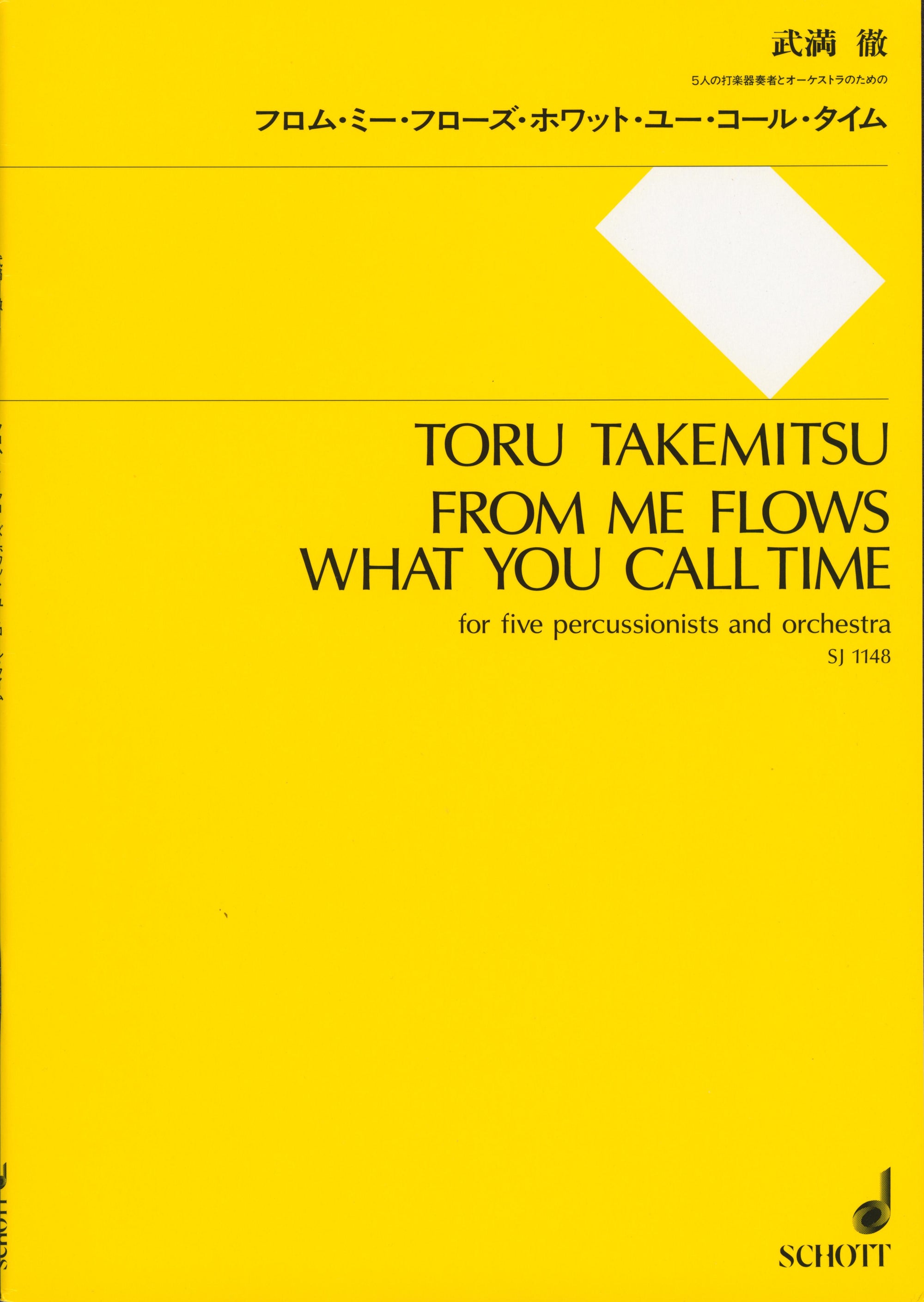 Takemitsu: From me flows what you call Time