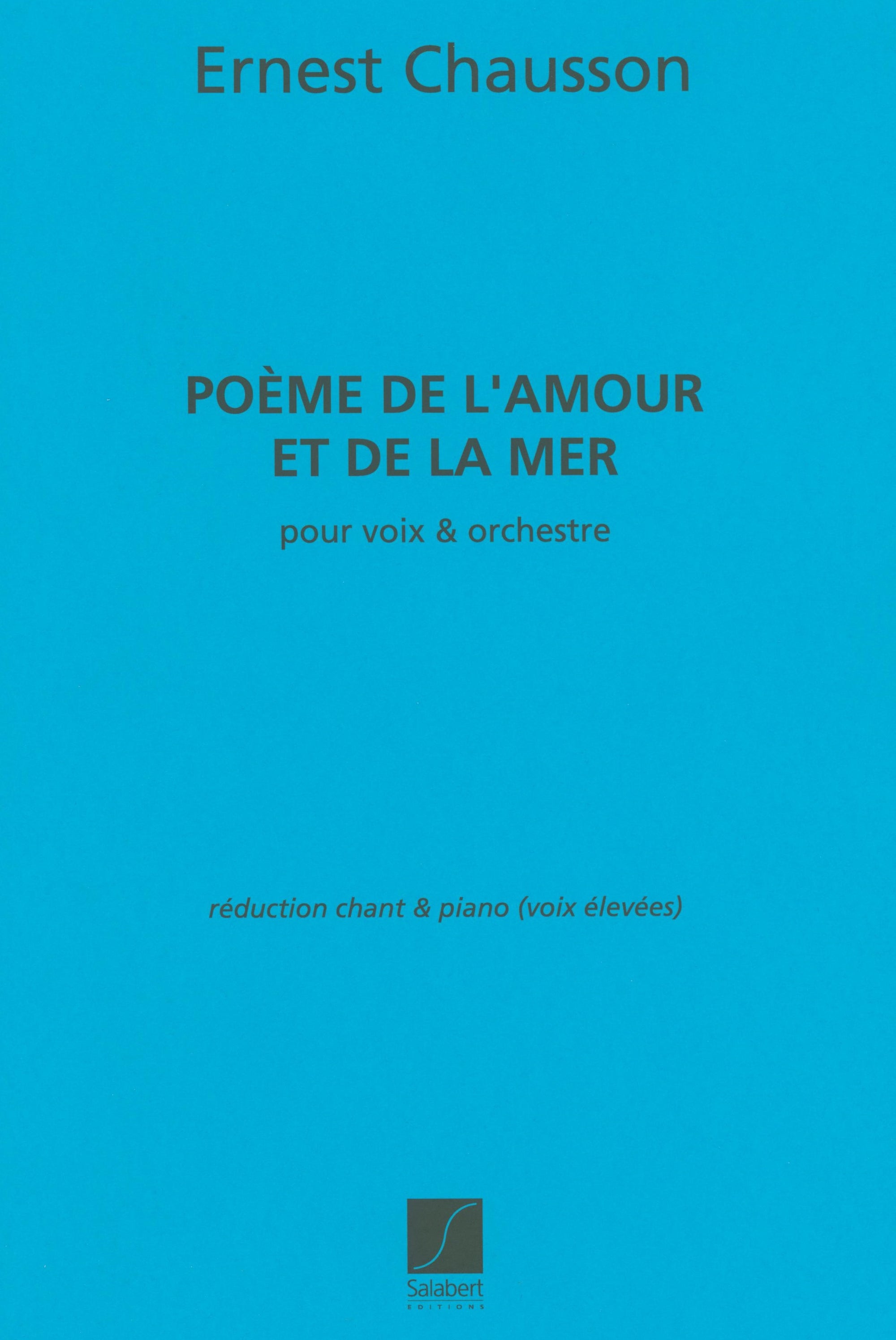 Chausson: Poème de l'amour et de la mer, Op. 19