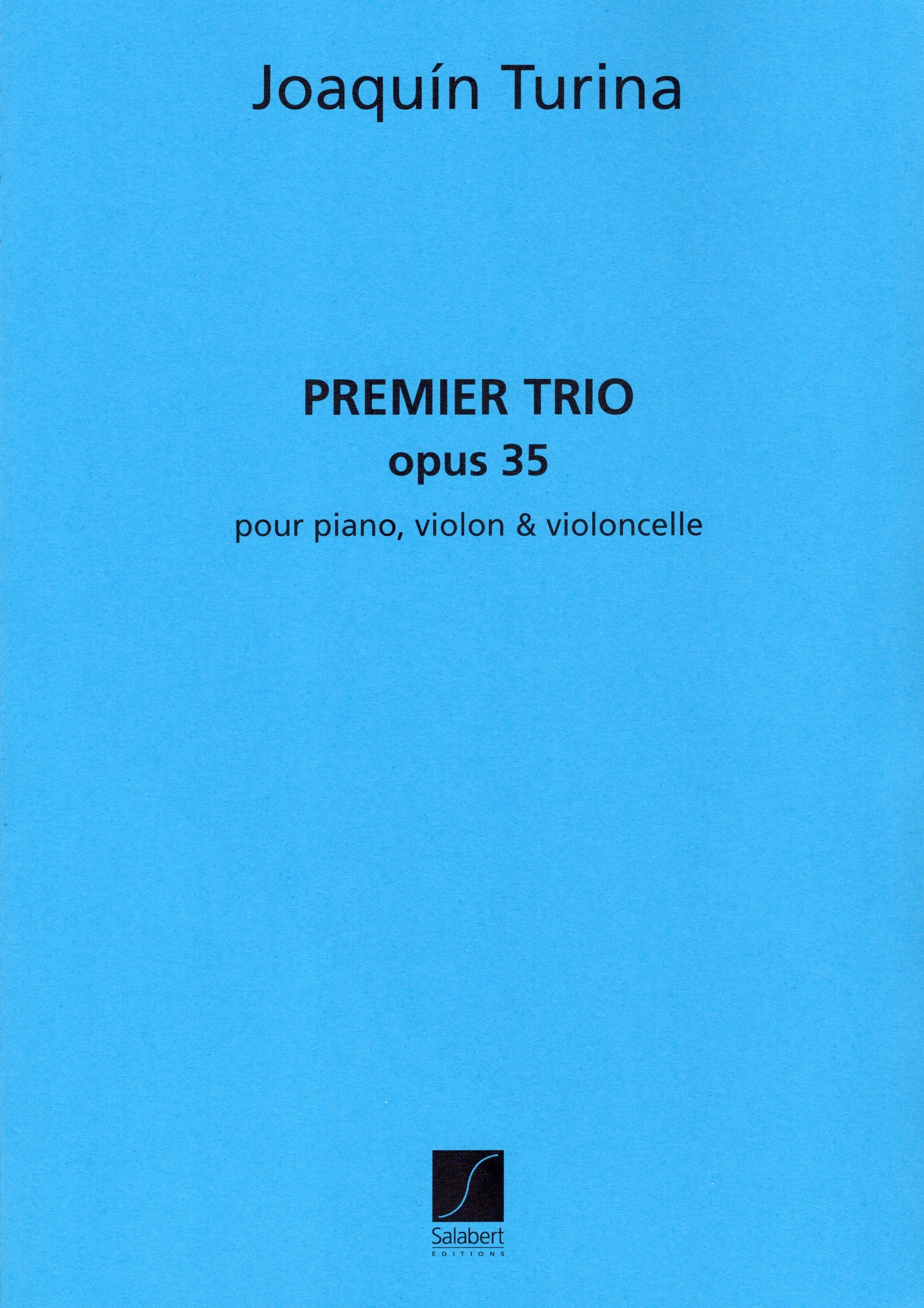 Turina: Piano Trio No. 1, Op. 35