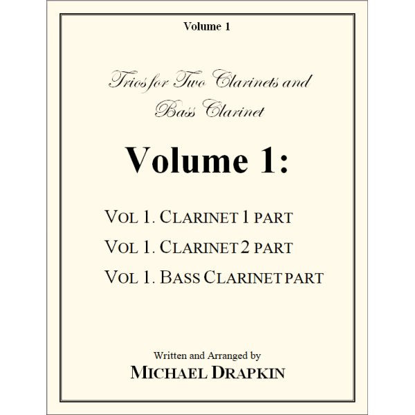 Drapkin: Trios - Volume 1 (for 2 clarinets and bass clarinet)