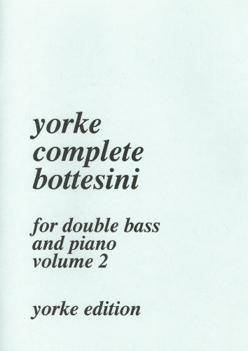 The Complete Bottesini - Volume 2